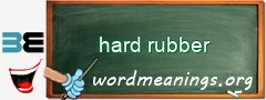 WordMeaning blackboard for hard rubber